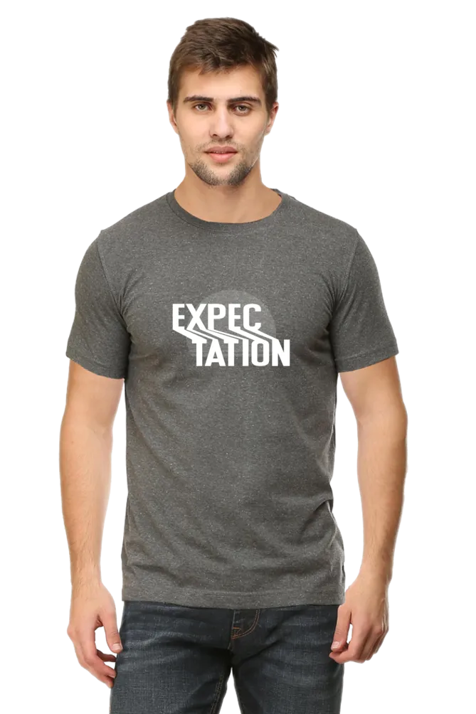 Expectation Typography Design Printed T-shirt for men